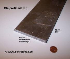 061 Bleiprofil mit Nut 100 x 10 - 100 mm - Bild vergr��ern 